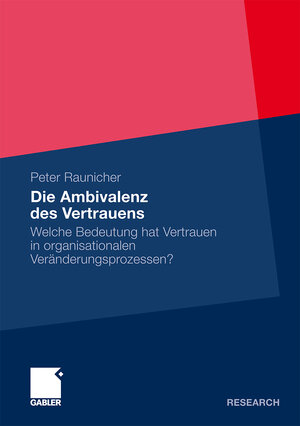 Buchcover Die Ambivalenz des Vertrauens | Peter Raunicher | EAN 9783834966018 | ISBN 3-8349-6601-0 | ISBN 978-3-8349-6601-8