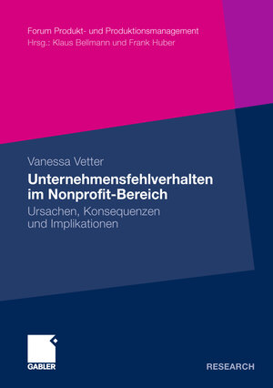 Buchcover Unternehmensfehlverhalten im Nonprofit-Bereich | Vanessa Vetter | EAN 9783834966681 | ISBN 3-8349-6668-1 | ISBN 978-3-8349-6668-1