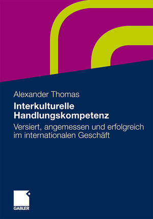 Buchcover Interkulturelle Handlungskompetenz | Alexander Thomas | EAN 9783834968807 | ISBN 3-8349-6880-3 | ISBN 978-3-8349-6880-7