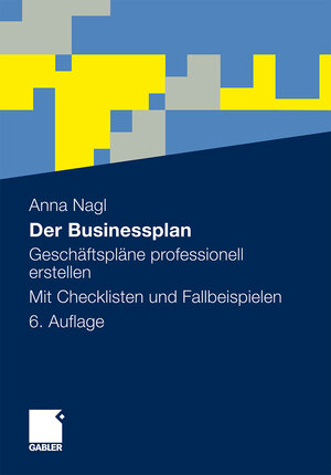 Buchcover Der Businessplan | Anna Nagl | EAN 9783834969248 | ISBN 3-8349-6924-9 | ISBN 978-3-8349-6924-8