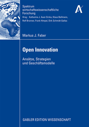 Buchcover Open Innovation | Markus J. Faber | EAN 9783834980274 | ISBN 3-8349-8027-7 | ISBN 978-3-8349-8027-4