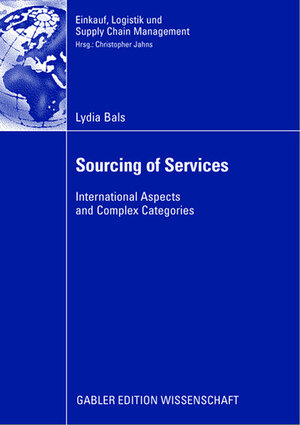 Buchcover Sourcing of Services | Lydia Bals | EAN 9783834981462 | ISBN 3-8349-8146-X | ISBN 978-3-8349-8146-2