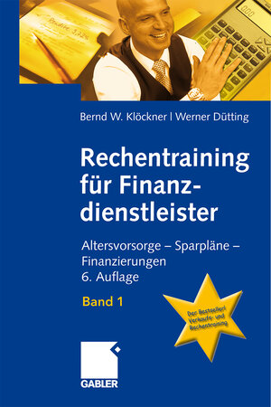 Buchcover Rechentraining für Finanzdienstleister - Band 1 | Bernd W. Klöckner | EAN 9783834982254 | ISBN 3-8349-8225-3 | ISBN 978-3-8349-8225-4