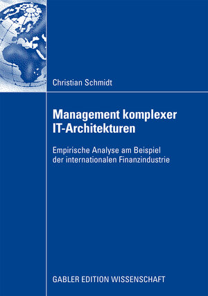 Buchcover Management komplexer IT-Architekturen | Christian Schmidt | EAN 9783834982292 | ISBN 3-8349-8229-6 | ISBN 978-3-8349-8229-2