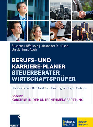 Buchcover Berufs- und Karriere-Planer Steuerberater | Wirtschaftsprüfer | Susanne Löffelholz | EAN 9783834985378 | ISBN 3-8349-8537-6 | ISBN 978-3-8349-8537-8
