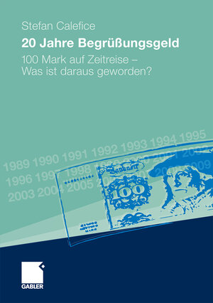 Buchcover 20 Jahre Begrüßungsgeld | Stefan Calefice | EAN 9783834985385 | ISBN 3-8349-8538-4 | ISBN 978-3-8349-8538-5