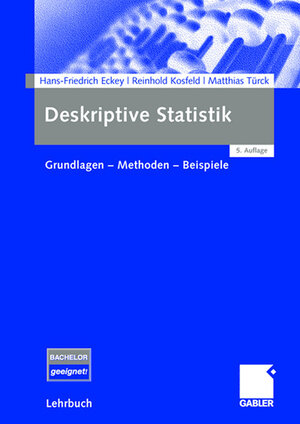 Buchcover Deskriptive Statistik | Hans Friedrich Eckey | EAN 9783834987792 | ISBN 3-8349-8779-4 | ISBN 978-3-8349-8779-2