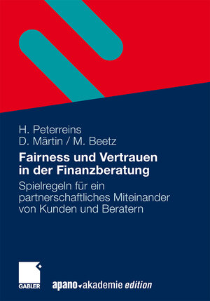 Buchcover Fairness und Vertrauen in der Finanzberatung | Hannes Peterreins | EAN 9783834988485 | ISBN 3-8349-8848-0 | ISBN 978-3-8349-8848-5