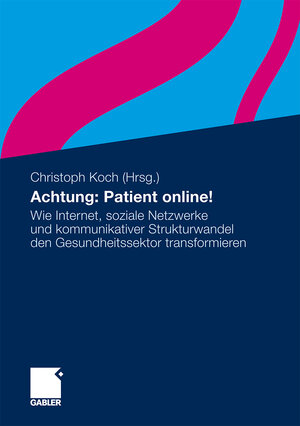 Buchcover Achtung: Patient online!  | EAN 9783834988935 | ISBN 3-8349-8893-6 | ISBN 978-3-8349-8893-5