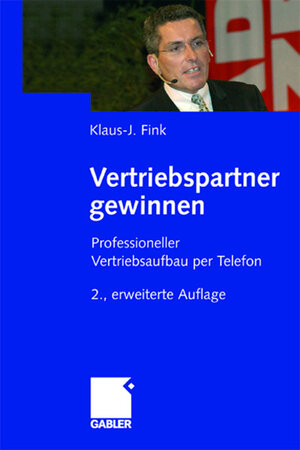Buchcover Vertriebspartner gewinnen | Klaus-J. Fink | EAN 9783834991744 | ISBN 3-8349-9174-0 | ISBN 978-3-8349-9174-4