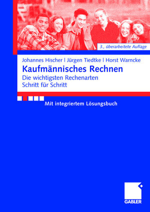 Buchcover Kaufmännisches Rechnen | Johannes Hischer | EAN 9783834992024 | ISBN 3-8349-9202-X | ISBN 978-3-8349-9202-4