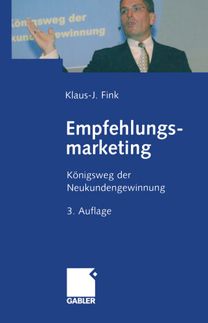 Buchcover Empfehlungsmarketing | Klaus-J. Fink | EAN 9783834992147 | ISBN 3-8349-9214-3 | ISBN 978-3-8349-9214-7