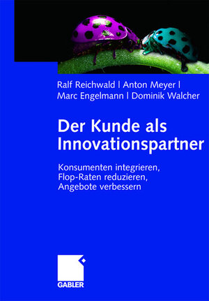 Buchcover Der Kunde als Innovationspartner | Ralf Reichwald | EAN 9783834992260 | ISBN 3-8349-9226-7 | ISBN 978-3-8349-9226-0