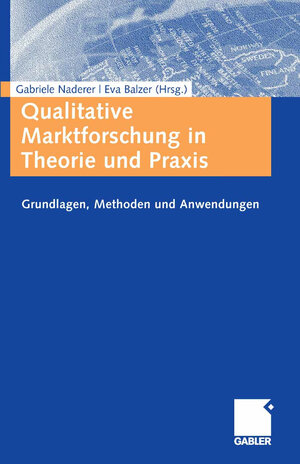 Buchcover Qualitative Marktforschung in Theorie und Praxis | EAN 9783834992628 | ISBN 3-8349-9262-3 | ISBN 978-3-8349-9262-8