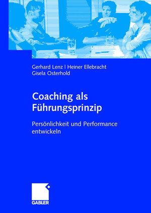 Buchcover Coaching als Führungsprinzip | Gerhard Lenz | EAN 9783834993229 | ISBN 3-8349-9322-0 | ISBN 978-3-8349-9322-9