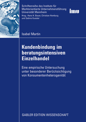 Buchcover Kundenbindung im beratungsintensiven Einzelhandel | Isabel Martin | EAN 9783834994318 | ISBN 3-8349-9431-6 | ISBN 978-3-8349-9431-8
