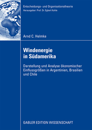 Buchcover Windenergie in Südamerika | Arnd C. Helmke | EAN 9783834994714 | ISBN 3-8349-9471-5 | ISBN 978-3-8349-9471-4