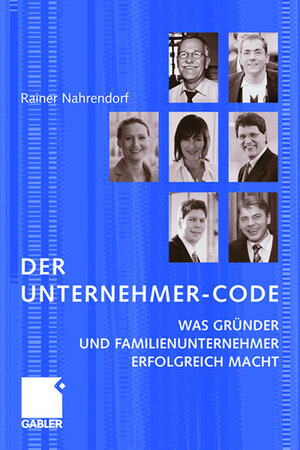 Buchcover Der Unternehmer-Code | Rainer Nahrendorf | EAN 9783834996114 | ISBN 3-8349-9611-4 | ISBN 978-3-8349-9611-4