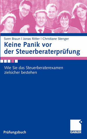 Buchcover Keine Panik vor der Steuerberaterprüfung | Sven Braun | EAN 9783834997203 | ISBN 3-8349-9720-X | ISBN 978-3-8349-9720-3