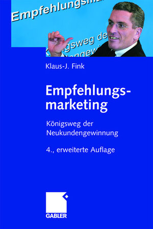 Buchcover Empfehlungsmarketing | Klaus-J. Fink | EAN 9783834998545 | ISBN 3-8349-9854-0 | ISBN 978-3-8349-9854-5