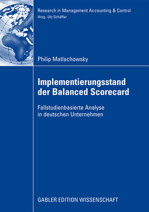 Buchcover Implementierungsstand der Balanced Scorecard | Philip Matlachkowsky | EAN 9783834999306 | ISBN 3-8349-9930-X | ISBN 978-3-8349-9930-6