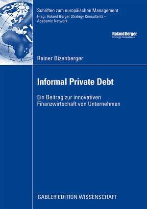 Buchcover Informal Private Debt | Rainer Bizenberger | EAN 9783834999566 | ISBN 3-8349-9956-3 | ISBN 978-3-8349-9956-6