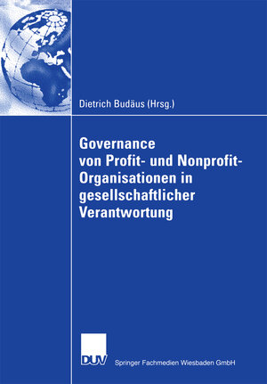 Buchcover Governance von Profit- und Nonprofit- Organisationen in gesellschaftlicher Verantwortung  | EAN 9783835000018 | ISBN 3-8350-0001-2 | ISBN 978-3-8350-0001-8