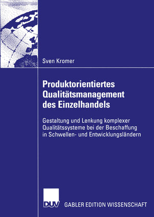 Buchcover Produktorientiertes Qualitätsmanagement des Einzelhandels | Sven Kromer | EAN 9783835000094 | ISBN 3-8350-0009-8 | ISBN 978-3-8350-0009-4
