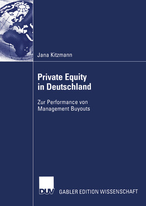 Buchcover Private Equity in Deutschland | Jana Kitzmann | EAN 9783835000483 | ISBN 3-8350-0048-9 | ISBN 978-3-8350-0048-3