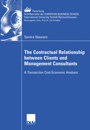 Buchcover The Contractual Relationship between Clients and Management Consultants | Sandra Niewiem | EAN 9783835001169 | ISBN 3-8350-0116-7 | ISBN 978-3-8350-0116-9