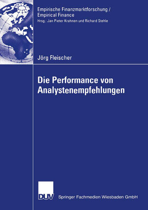 Buchcover Die Performance von Analystenempfehlungen | Jörg Fleischer | EAN 9783835001220 | ISBN 3-8350-0122-1 | ISBN 978-3-8350-0122-0