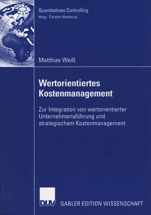 Buchcover Wertorientiertes Kostenmanagement | Matthias Weiß | EAN 9783835002241 | ISBN 3-8350-0224-4 | ISBN 978-3-8350-0224-1