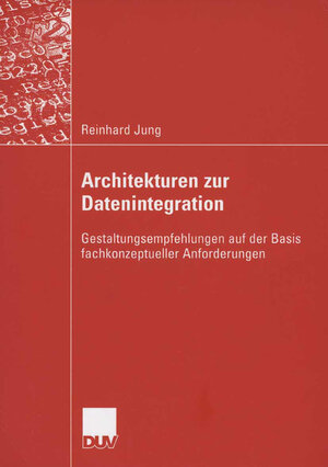 Buchcover Architekturen zur Datenintegration | Reinhard Jung | EAN 9783835002432 | ISBN 3-8350-0243-0 | ISBN 978-3-8350-0243-2