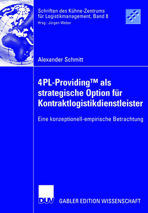 Buchcover 4PL-ProvidingTM als strategische Option für Kontraktlogistikdienstleister | Alexander Schmitt | EAN 9783835003316 | ISBN 3-8350-0331-3 | ISBN 978-3-8350-0331-6