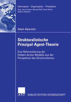 Buchcover Strukturalistische Prinzipal-Agent-Theorie | Adem Alparslan | EAN 9783835004092 | ISBN 3-8350-0409-3 | ISBN 978-3-8350-0409-2