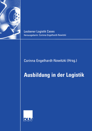 Buchcover Ausbildung in der Logistik  | EAN 9783835005747 | ISBN 3-8350-0574-X | ISBN 978-3-8350-0574-7