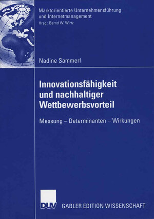 Buchcover Innovationsfähigkeit und nachhaltiger Wettbewerbsvorteil | Nadine Sammerl | EAN 9783835005891 | ISBN 3-8350-0589-8 | ISBN 978-3-8350-0589-1