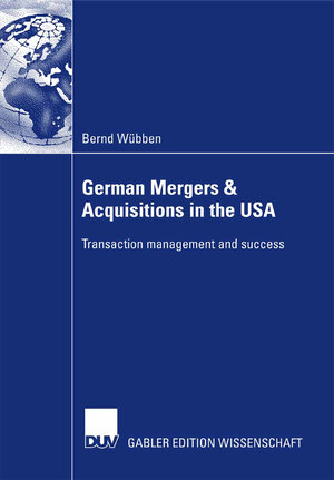 Buchcover German Mergers & Acquisitions in the USA | Bernd Wübben | EAN 9783835006249 | ISBN 3-8350-0624-X | ISBN 978-3-8350-0624-9