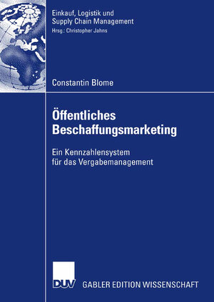 Buchcover Öffentliches Beschaffungsmarketing | Constantin Blome | EAN 9783835006256 | ISBN 3-8350-0625-8 | ISBN 978-3-8350-0625-6
