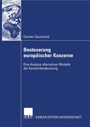 Buchcover Besteuerung europäischer Konzerne | Carsten Sauerland | EAN 9783835008816 | ISBN 3-8350-0881-1 | ISBN 978-3-8350-0881-6