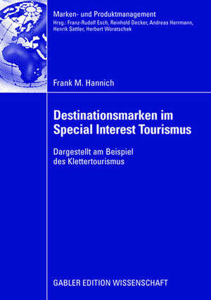 Buchcover Destinationsmarken im Special Interest Tourismus | Frank Hannich | EAN 9783835008830 | ISBN 3-8350-0883-8 | ISBN 978-3-8350-0883-0