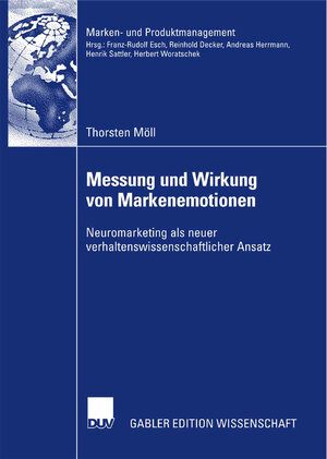 Buchcover Messung und Wirkung von Markenemotionen | Thorsten Möll | EAN 9783835008977 | ISBN 3-8350-0897-8 | ISBN 978-3-8350-0897-7