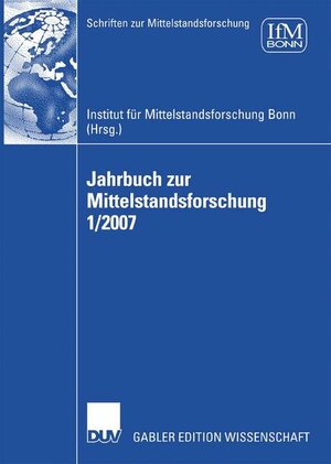 Buchcover Jahrbuch zur Mittelstandsforschung 1/2007  | EAN 9783835009653 | ISBN 3-8350-0965-6 | ISBN 978-3-8350-0965-3
