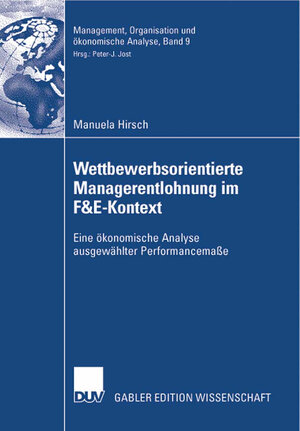 Buchcover Wettbewerbsorientierte Managerentlohnung im F&E-Kontext | Manuela Hirsch | EAN 9783835009776 | ISBN 3-8350-0977-X | ISBN 978-3-8350-0977-6