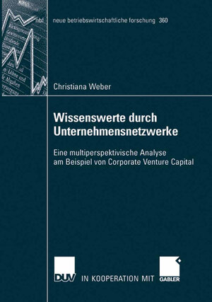 Buchcover Wissenswerte durch Unternehmensnetzwerke | Christiana Weber | EAN 9783835009813 | ISBN 3-8350-0981-8 | ISBN 978-3-8350-0981-3