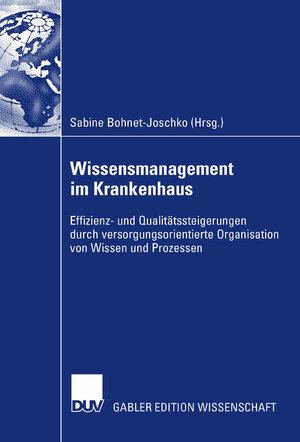 Buchcover Wissensmanagement im Krankenhaus  | EAN 9783835054530 | ISBN 3-8350-5453-8 | ISBN 978-3-8350-5453-0