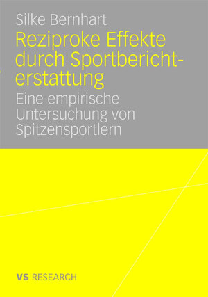 Buchcover Reziproke Effekte durch Sportberichterstattung | Silke Bernhart | EAN 9783835055469 | ISBN 3-8350-5546-1 | ISBN 978-3-8350-5546-9