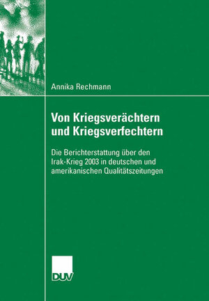 Buchcover Von Kriegsverächtern und Kriegsverfechtern | Annika Rechmann | EAN 9783835060906 | ISBN 3-8350-6090-2 | ISBN 978-3-8350-6090-6