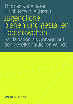 Buchcover Jugendliche planen und gestalten Lebenswelten  | EAN 9783835070165 | ISBN 3-8350-7016-9 | ISBN 978-3-8350-7016-5