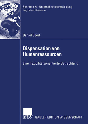 Buchcover Dispensation von Humanressourcen | Daniel Ebert | EAN 9783835091160 | ISBN 3-8350-9116-6 | ISBN 978-3-8350-9116-0